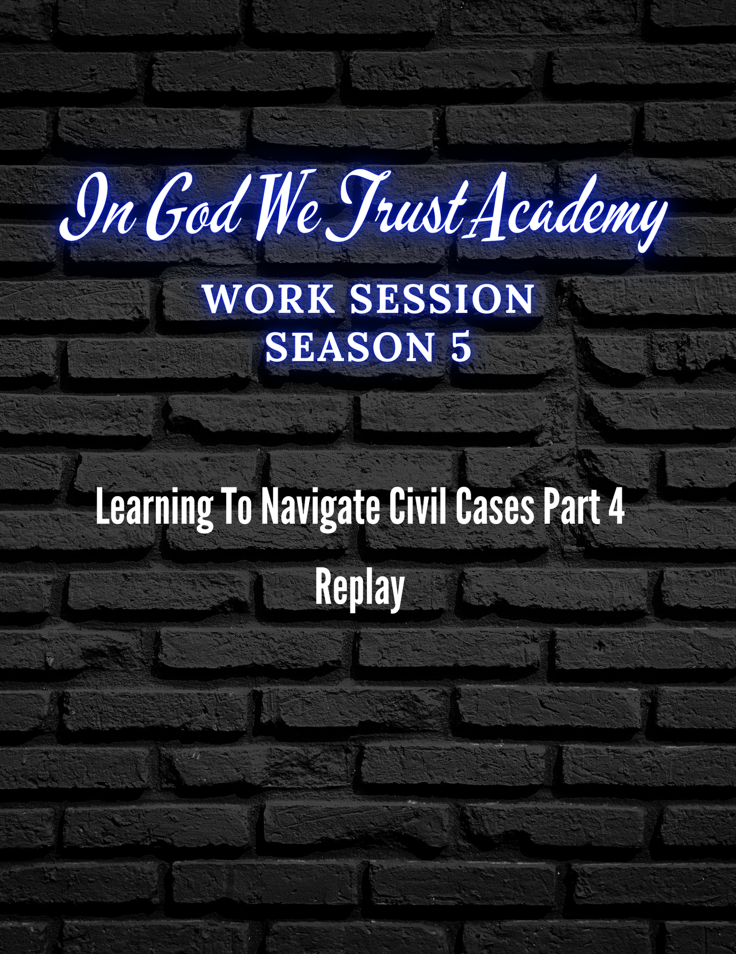 Work Session Season 5 Learning to Navigate Civil Cases Part 4 12/11/24 Replay and Templates (Materials will be emailed within 72 hours)