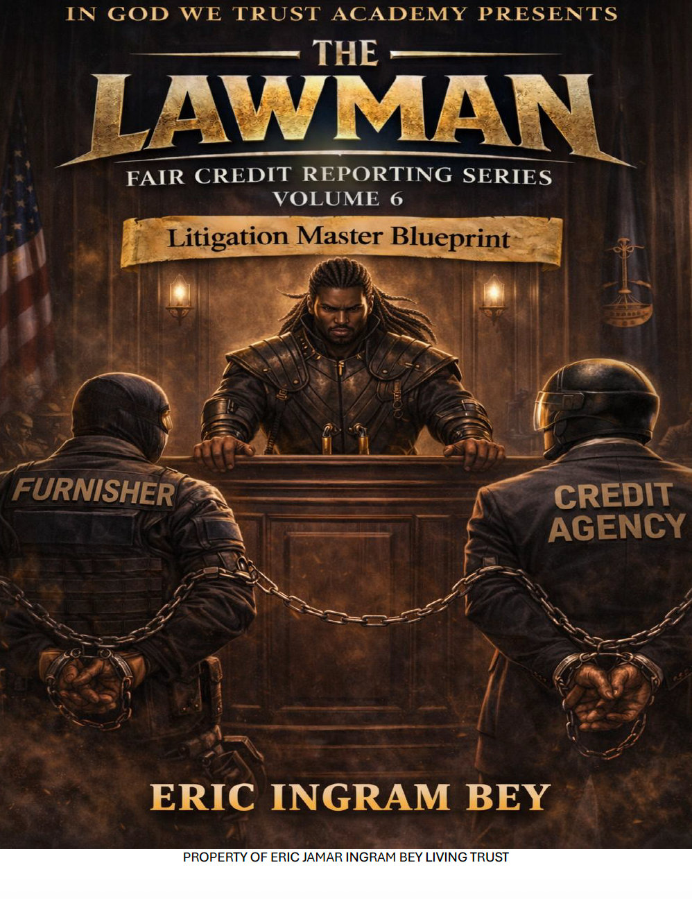 The Lawman Series: Litigation Master Blueprint Ebook Volume 6