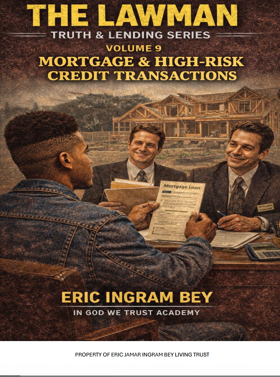 The Lawman Series: Mortgage & High Risk Credit Transactions Ebook Volume 9