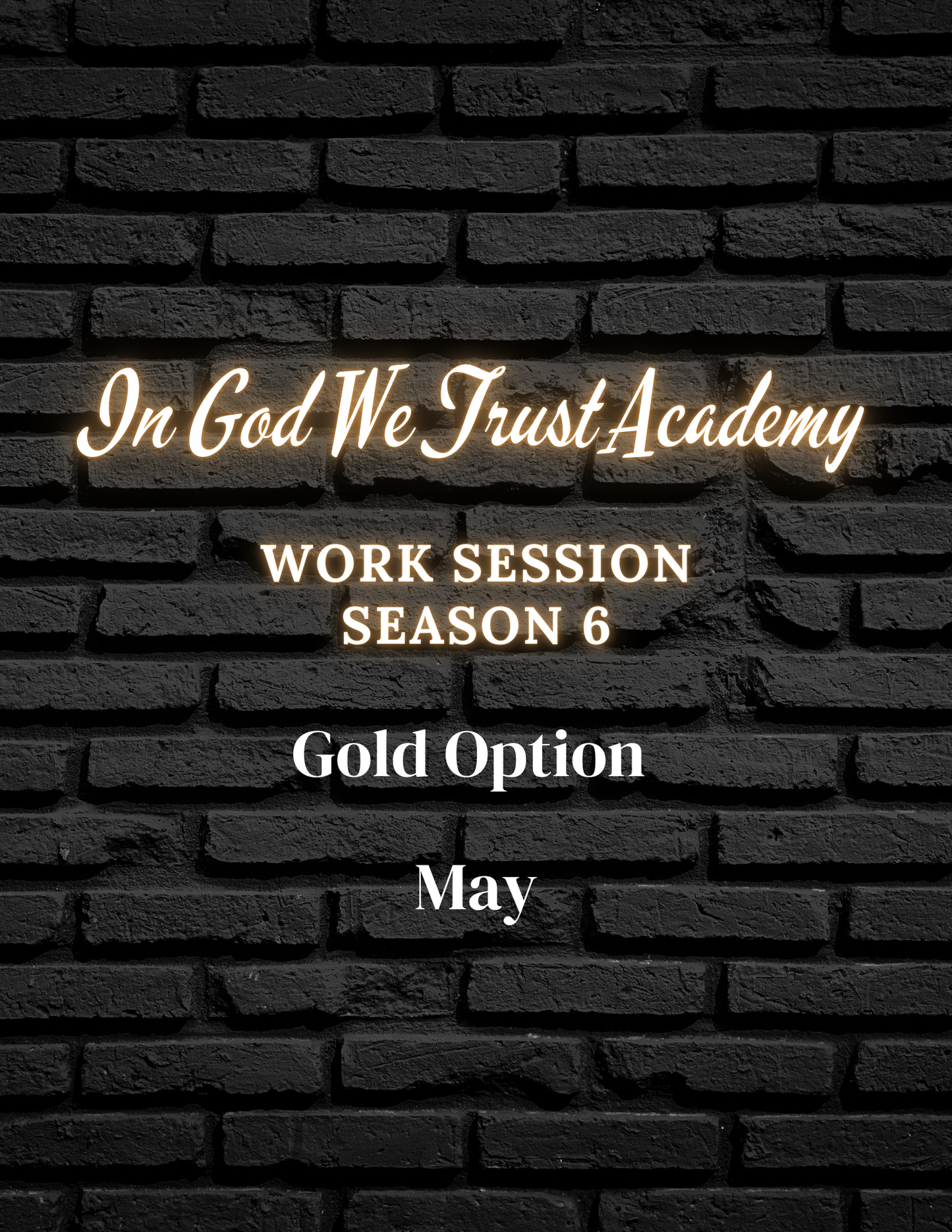 Work Session Season 6 Recordings and Templates: Gold Option (MAY) (Materials emailed each Friday of the month)