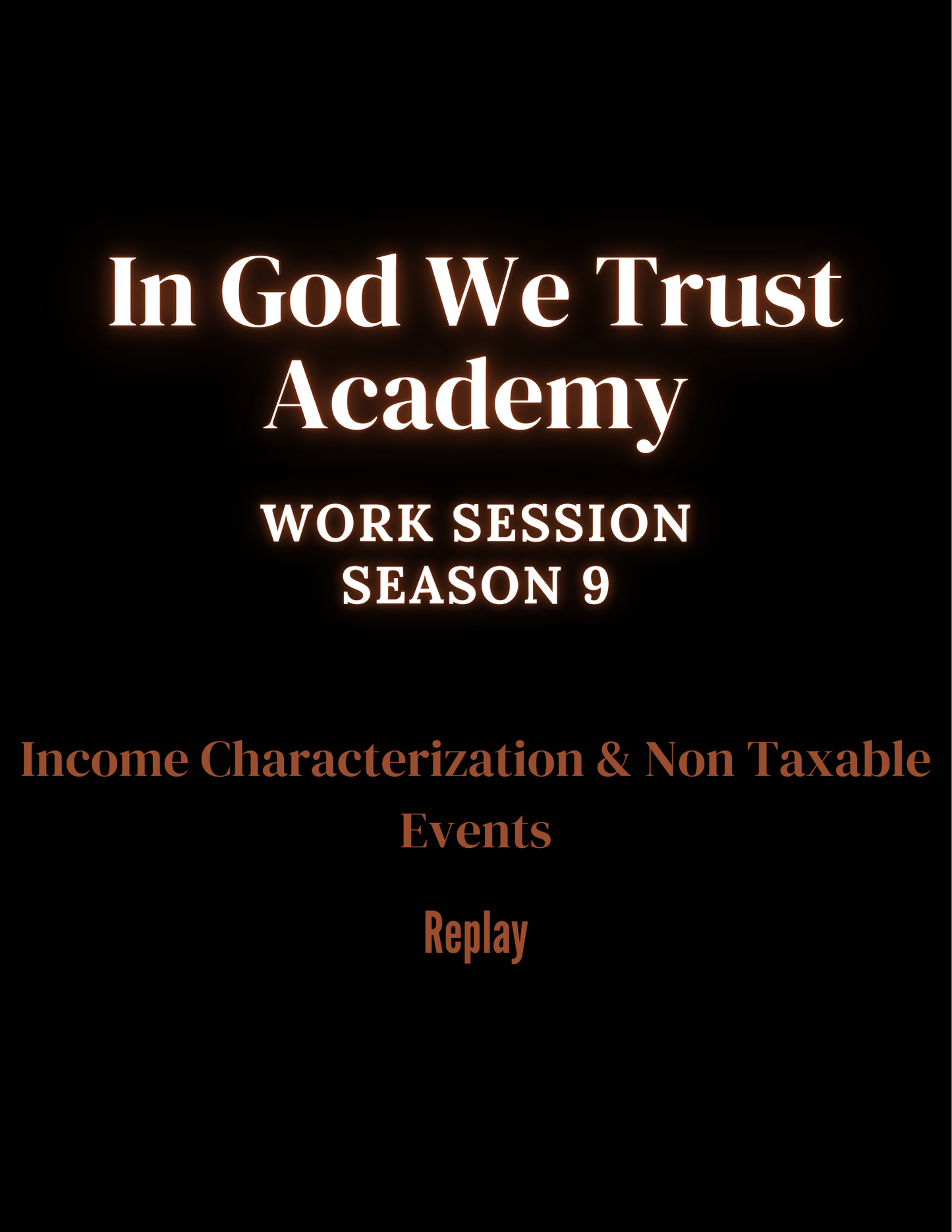 Work Session Season 9 The Lawman-Master Merchant Tax Series Parts 1 & 2: Volume 2 Volume 2 Income Characterization and Non Taxable Events Replays 2/2/26 & 2/4/26 (Materials will be emailed within 72 hours)
