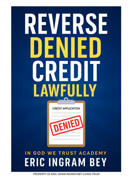 Reverse Denied Credit: Enforcing Your Right to Be Approved Ebook (Materials will be emailed within 72 hours)