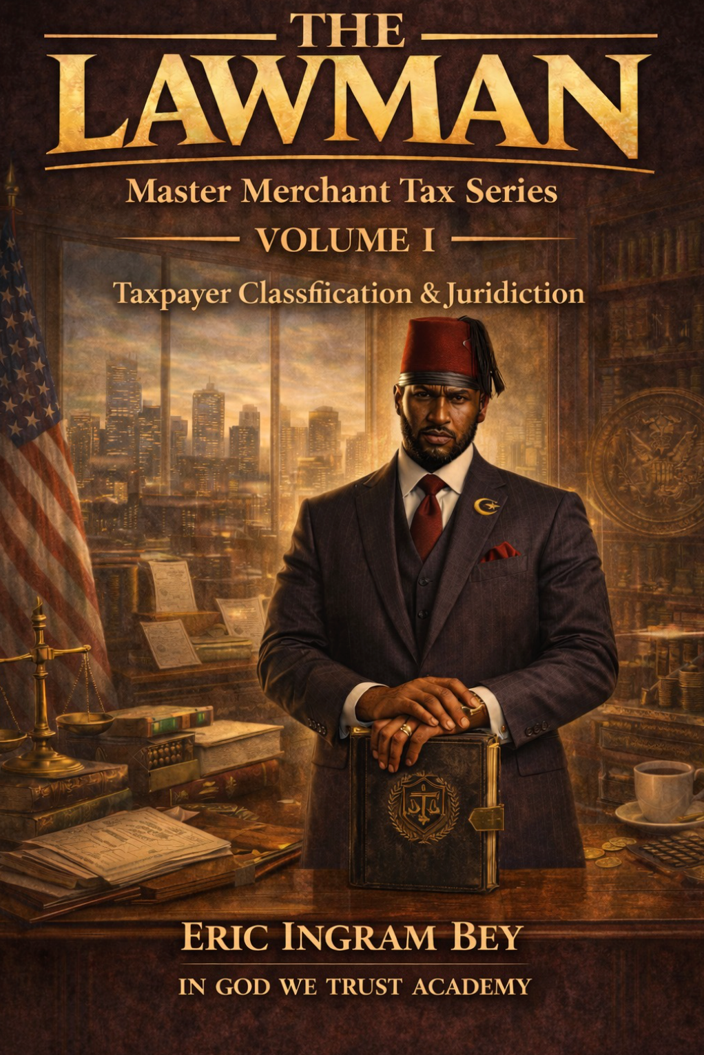 The Lawman Series: Volume 1 Taxpayer Classification & Jurisdiction Ebook