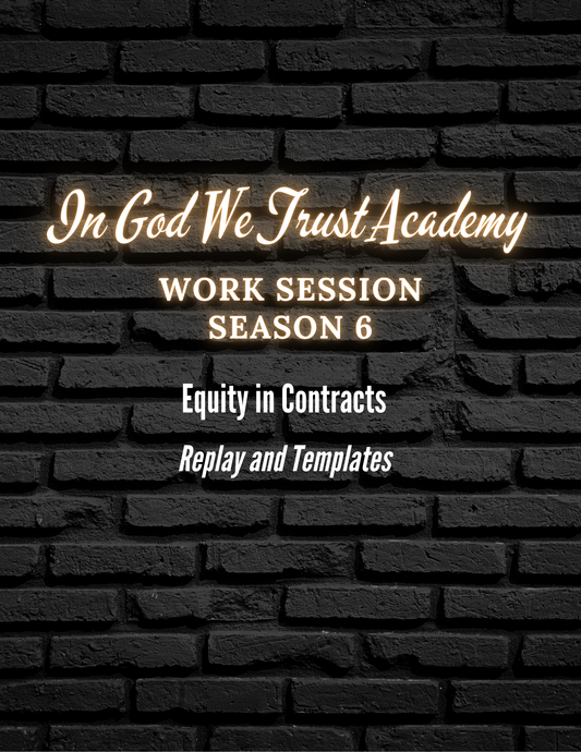 Work Session Season 6 Equity in Contracts Replay and Templates 4/14/25 (Materials will be emailed within 72 hours)