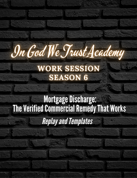 Work Session Season 6 Mortgage Discharged 6/2/25 (Materials will be emailed within 72 hours)