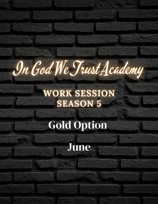 Work Session Season 6 Recordings and Templates: Gold Option (JUNE) (Materials emailed each Friday of the month)