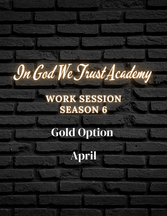 Work Session Season 6 Recordings and Templates: Gold Option (APRIL) (Materials emailed each Friday of the month)