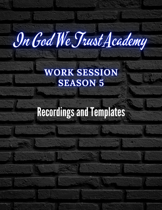 Work Session Season 5 Recordings and Templates: Option 1 (Materials will be emailed within 72 hours)