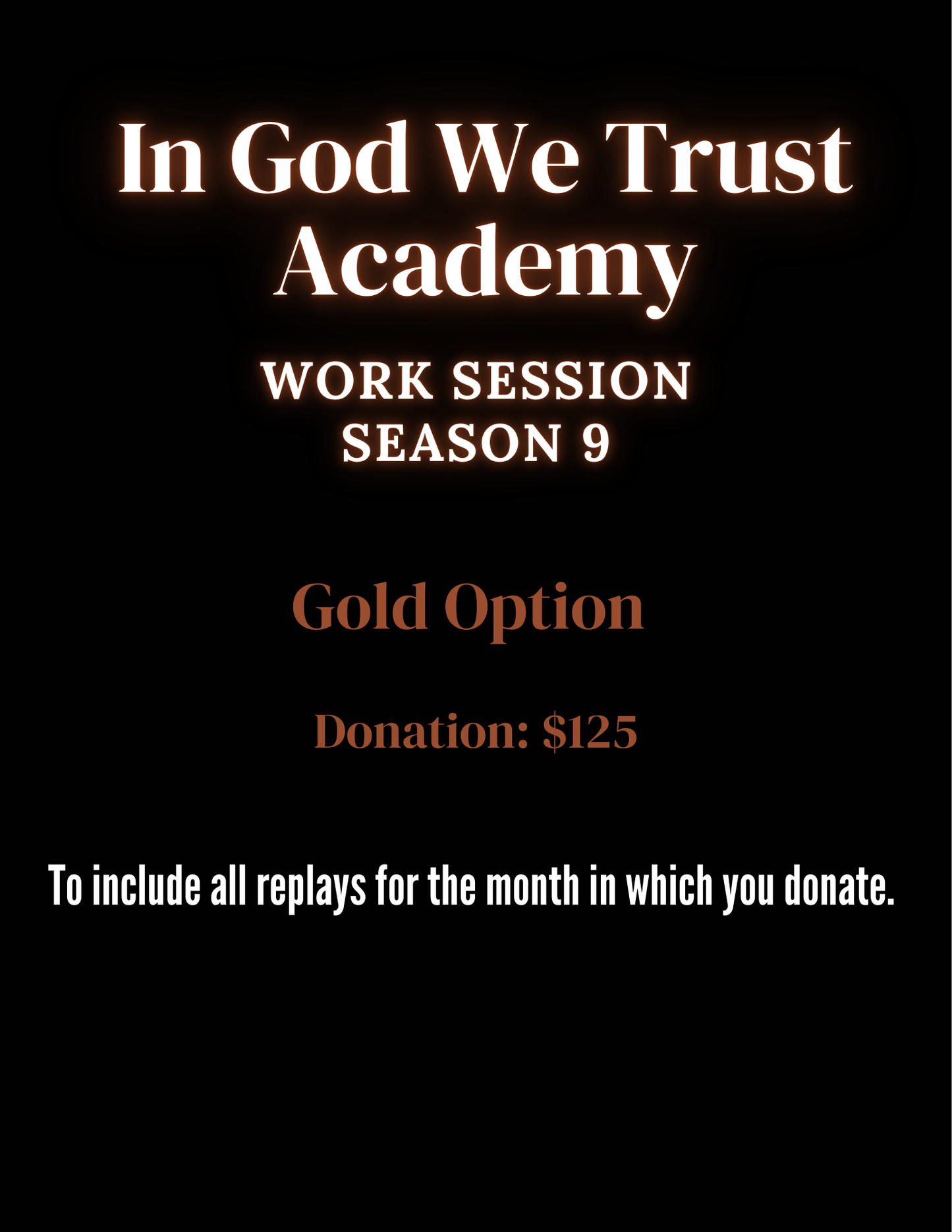 Work Session Season 9 Recordings ONLY: Gold Option (January/February) (Materials emailed each Friday of the month)