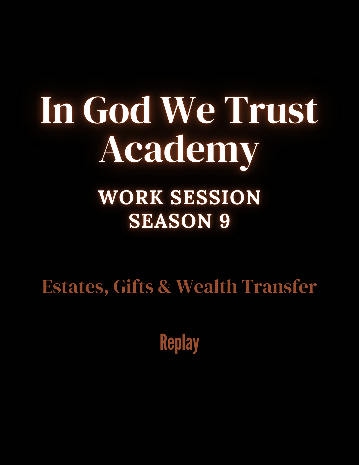 Work Session Season 9 The Lawman-Master Merchant Tax Series Estates Gifts & Wealth Transfer Parts 1 & 2: Volume 4 Replays 3/2/26 & 3/4/26 (Materials will be emailed within 72 hours)