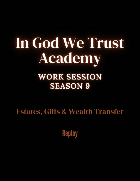 Work Session Season 9 The Lawman-Master Merchant Tax Series Estates Gifts & Wealth Transfer Parts 1 & 2: Volume 4 Replays 3/2/26 & 3/4/26 (Materials will be emailed within 72 hours)